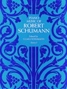 Piano Music Of Robert Schumann Series 1 by Schumann for Piano