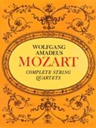String Quartets Complete by Mozart Wolfgang Amadeus for Full Score