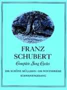 Song Cycles Complete by Schubert Franz for Vocal Collection