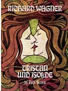 Tristan Und Isolde by Wagner for Full Score