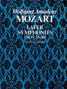 Later Symphonies by Mozart Wolfgang Amadeus for Full Score