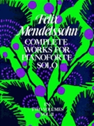 Complete Works For Piano Solo Volume 2 by Mendelssohn Felix for Piano