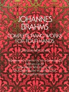 Piano Works For 4 Hands (Complete) by Brahms Johannes for 1 Piano 4 Hands