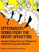 Offenbach's Songs From The Great... by Offenbach Jacques for Vocal Collection