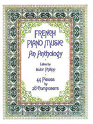 French Piano Music: An Anthology for Piano