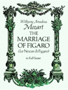 Marriage Of Figaro by Mozart Wolfgang Amadeus for Full Score