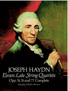 Eleven Late String Quartets Opp 7476 77 by Haydn for Full Score