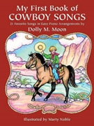 My First Book Of Cowboy Songs by - Moon Dolly - for Piano Collection