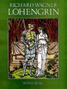 Lohengrin by Wagner for Full Score