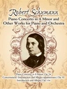 Piano Concerto In A Minor And Other... by Schumann - Schumann C - for Full Score