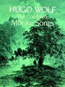 Morike Songs (Complete) by Wolf Hugo for Vocal Collection
