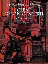 Great Organ Concerti Opus 4 & 7 by Handel George Frideric for Full Score
