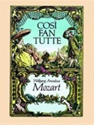Cosi Fan Tutte by Mozart Wolfgang Amadeus for Full Score