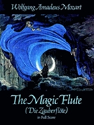 Magic Flute by Mozart Wolfgang Amadeus for Full Score