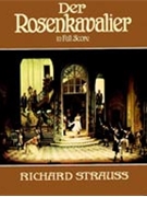 Der Rosenkavalier by Strauss R for Full Score