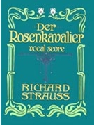 Der Rosenkavalier by Strauss Richard for Voice