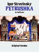 Petrushka by Stravinsky Igor - Original Version - for Full Score