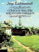 Preludes & Etudes-Tableaux Complete by Rachmaninoff Sergei for Piano