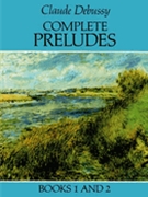 Preludes Books 1 & 2 Complete by Debussy Claude for Piano