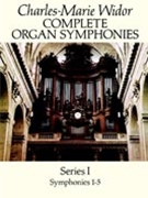 Organ Symphonies Complete Series 1 by Widor Charles-Marie for Organ