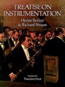 Treatise On Instrumentation by Berlioz and Strauss - Front Theodore - for Text