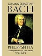 J.S. Bach Volume 1 by Spitta for Text