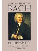 J.S. Bach Volume 3 by Spitta for Text