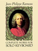 Complete Works For Solo Keyboard by Rameau Jean-Philippe for Harpsichord