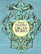 Organ Works by Pachelbel for Organ