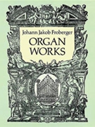 Organ Works by Froberger for Organ
