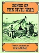 Songs Of The Civil War by - Silber Irwin - for Piano/Vocal