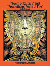 Poem Of Ecstasy/Prometheus: Poem Of Fire by Scriabin Alexander for Full Score