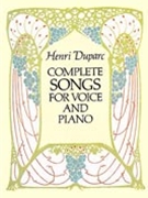 Complete Songs For Voice & Piano by Duparc Henri for Vocal Collection