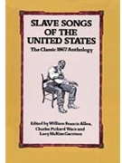 Slave Songs of the United States by for Voice