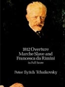 1812 Overture/Marche Slave/Francesca Darimini by Tchaikovsky Pyotr Ilyich for Full Score