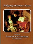 Sonatas & Fantasies Complete by Mozart Wolfgang Amadeus for Piano