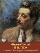 Il Trittico by Puccini Giacomo for Full Score