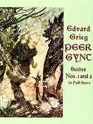 Peer Gynt Suites #1 & 2 by Grieg Edvard for Full Score