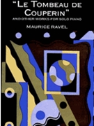 Le Tombeau De Couperin & Other Works by Ravel Maurice for Piano