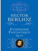 Symphonie Fantastique Opus 14 by Berlioz Hector for Mini Score