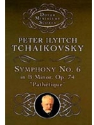 Symphony #6 B Minor Opus 74 by Tchaikovsky Pyotr Ilyich for Mini Score