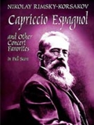 Capriccio Espagnol & Other Concert Favorites by Rimsky-Korsakov Nikolai for Full Score