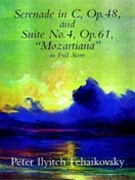 Serenade In C Opus 48 & Suite #4 Opus 61 by Tchaikovsky Pyotr Ilyich for Full Score