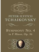 Symphony #4 F Minor Opus 36 by Tchaikovsky Pyotr Ilyich for Mini Score