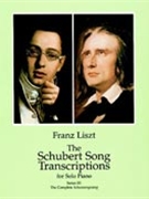 Schubert Song Transcriptions Volume 3 by Liszt Franz - Schubert - for Piano