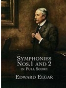 Symphonies #1 & 2 by Elgar for Full Score