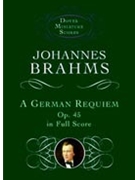 German Requiem Opus 45 by Brahms Johannes for Mini Score