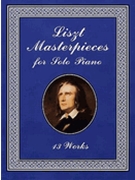 Liszt Masterpieces For Solo Piano by Liszt Franz - Busoni/Sauer/Motta/M - for Piano
