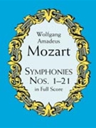 Symphonies #1-21 by Mozart Wolfgang Amadeus for Full Score