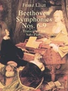 Symphonies #6-9 by Beethoven Ludwig van - Liszt - for Piano
